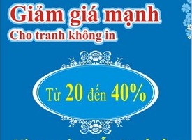 Chiết khấu mạnh cho tranh không in